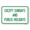 Signmission Safety Sign, 12 in Height, Aluminum, 18 in Length, 24059 A-1218-24059 - alternate 1